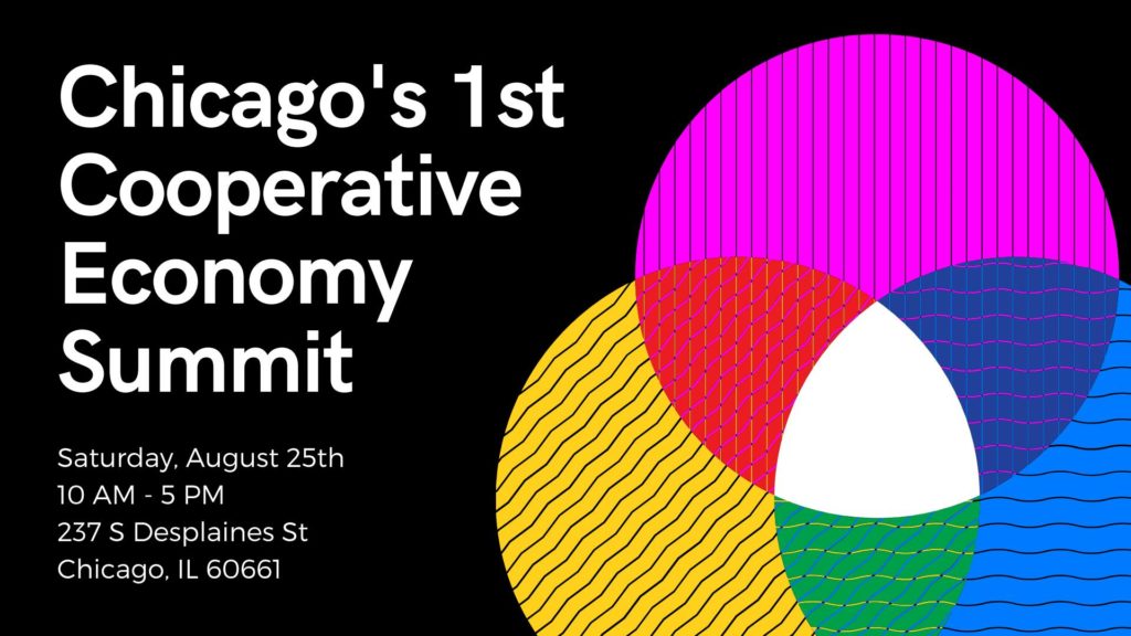 header image of Chicago's 1st Cooperative Economy Summit with date of the summit (August 25, 2018) and an image within of interlinking circles